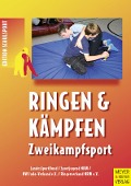 Cover-Bild zum Titel 'Ringen & Kämpfen - Zweikampfsport' von ''