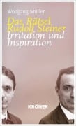 Das Rätsel Rudolf Steiner - Wolfgang Müller