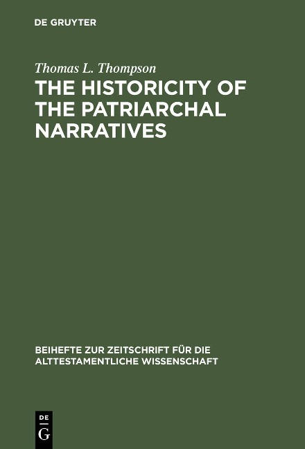 The Historicity of the Patriarchal Narratives - Thomas L. Thompson
