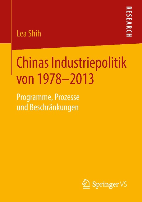 Chinas Industriepolitik von 1978-2013 - Lea Shih