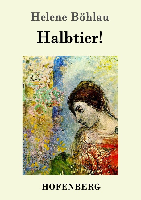 Halbtier! - Helene Böhlau