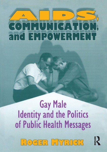 AIDS, Communication, and Empowerment - Roger Myrick