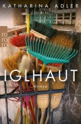 Cover-Bild zum Titel 'Iglhaut' von 'Katharina Adler'