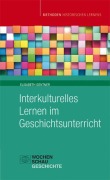 Cover-Bild zum Titel 'Interkulturelles Lernen im Geschichtsunterricht' von 'Elisabeth Gentner'