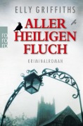 Cover-Bild zum Titel 'Aller Heiligen Fluch' von 'Elly Griffiths'
