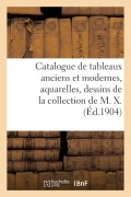 Cover-Bild zum Titel 'Catalogue de tableaux anciens et modernes, aquarelles, dessins, gouaches, gravures' von 'Jules-Eugène Féral'