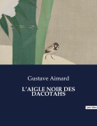 Cover-Bild zum Titel 'L'AIGLE NOIR DES DACOTAHS' von 'Gustave Aimard'