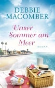 Cover-Bild zum Titel 'Unser Sommer am Meer' von 'Debbie Macomber'