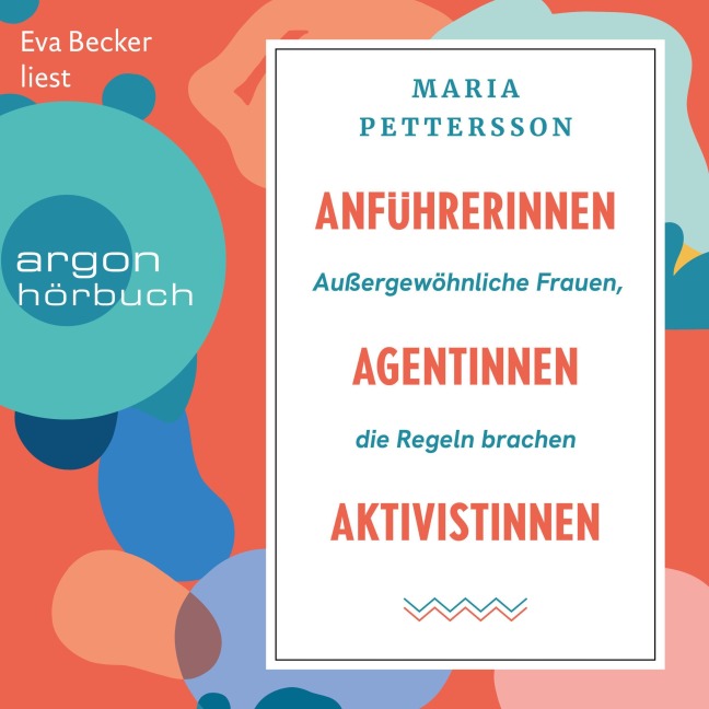 Anführerinnen, Agentinnen, Aktivistinnen - Maria Pettersson