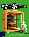 Cover-Bild zum Titel '3D-Drucken für Einsteiger' von 'Heiner Stiller'