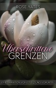 Cover-Bild zum Titel 'Überschrittene Grenzen: Eine Variation von Stolz und Vorurteil' von 'Rose Yates'