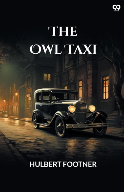 The Owl Taxi - Hulbert Footner