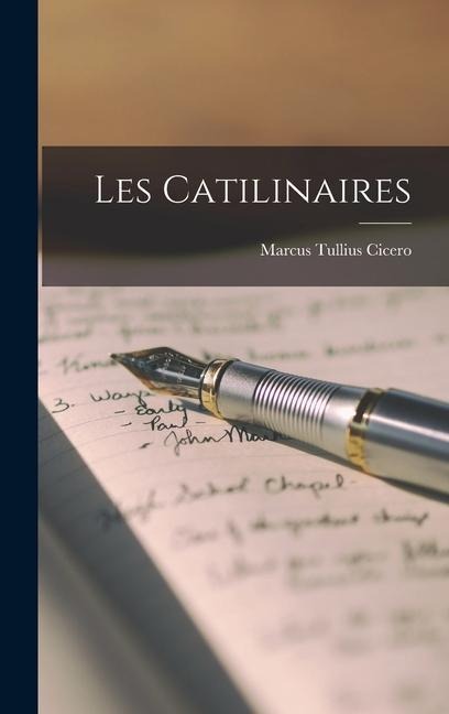 Les Catilinaires - Marcus Tullius Cicero