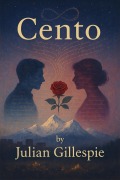 Cover-Bild zum Titel 'Cento' von 'Julian Gillespie'