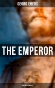 Cover-Bild zum Titel 'The Emperor (Historical Novel)' von 'Georg Ebers'