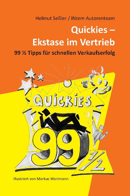 Quickies - Ekstase im Vertrieb - Intern Autorenteam, Helmut Seßler