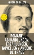 Cover-Bild zum Titel 'Honoré de Balzac: Romane, Abhandlungen, Erzählungen, Novellen & andere Beiträge' von 'Honoré de Balzac'