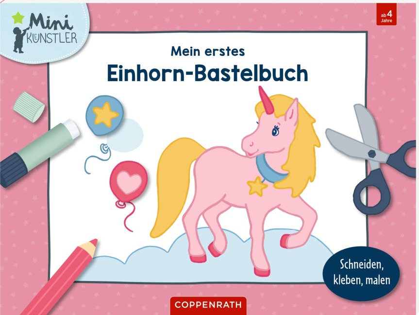 Mein erstes Einhorn-Bastelbuch - 