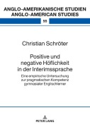 Cover-Bild zum Titel 'Positive und negative Höflichkeit in der Interimssprache' von 'Christian Schröter'