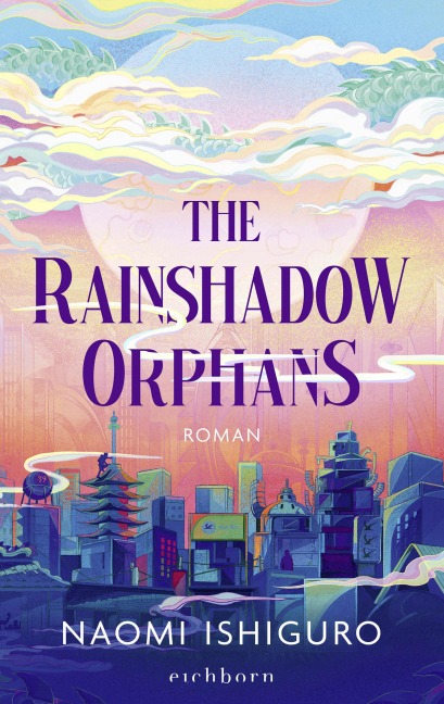 The Rainshadow Orphans - Naomi Ishiguro