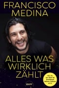 Cover-Bild zum Titel 'Alles was wirklich zählt' von 'Francisco Medina'