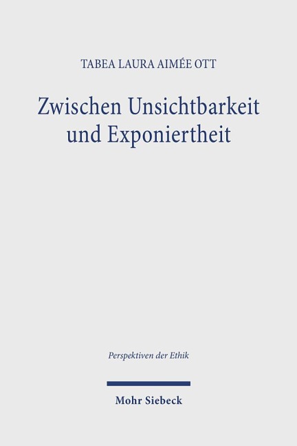 Zwischen Unsichtbarkeit und Exponiertheit - Tabea Laura Aimée Ott