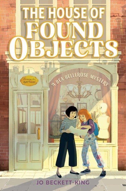 The House of Found Objects - Jo Beckett-King