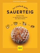 Cover-Bild zum Titel 'So einfach geht Sauerteig' von 'Brenneis Siegfried'
