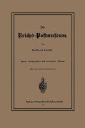 Cover-Bild zum Titel 'Das Reichs-Postmuseum' von 'Ferdinand Hennicke'