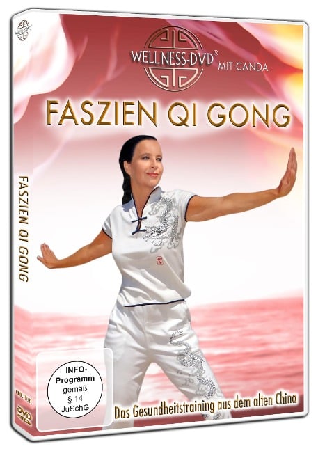 Faszien Qi Gong - Das Gesundheitstraining aus dem alten China - Mone Rathmann