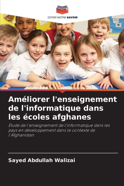 Améliorer l'enseignement de l'informatique dans les écoles afghanes - Sayed Abdullah Walizai
