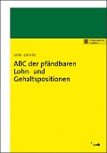 Cover-Bild zum Titel 'ABC der pfändbaren Lohn- und Gehaltspositionen' von 'Hugo Grote, Andreas Zamaitat'