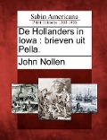 Cover-Bild zum Titel 'de Hollanders in Iowa: Brieven Uit Pella.' von 'John Nollen'