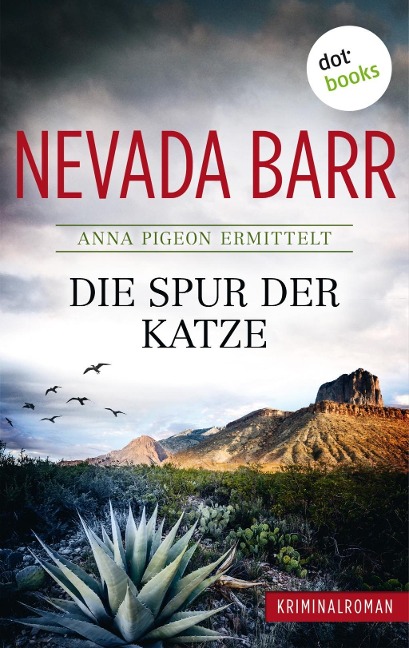 Die Spur der Katze: Anna Pigeon ermittelt - Band 1: Kriminalroman - Nevada Barr
