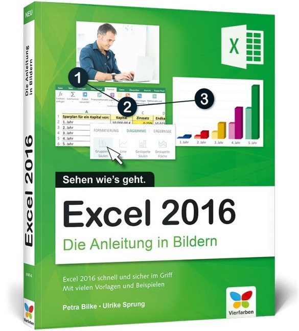 Excel 2016 - Die Anleitung in Bildern - Petra Bilke, Ulrike Sprung