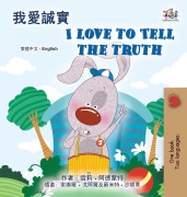 Cover-Bild zum Titel 'I Love to Tell the Truth (Chinese Traditional English Bilingual Book for Kids)' von 'Kidkiddos Books'