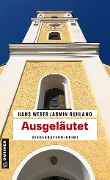 Cover-Bild zum Titel 'Ausgeläutet' von 'Hans Weber, Armin Ruhland'