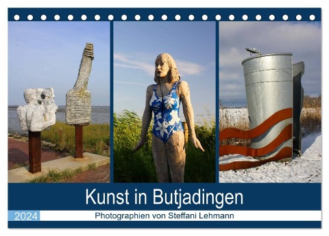 Kunst in Butjadingen 2024 (Tischkalender 2024 DIN A5 quer), CALVENDO Monatskalender - Steffani Lehmann