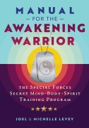 Cover-Bild zum Titel 'Manual for the Awakening Warrior' von 'Joel Levey, Michelle Levey'
