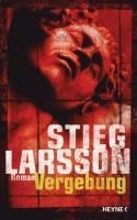 Vergebung - Stieg Larsson