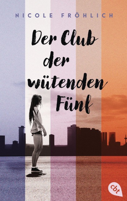 Der Club der wütenden Fünf - Nicole Fröhlich