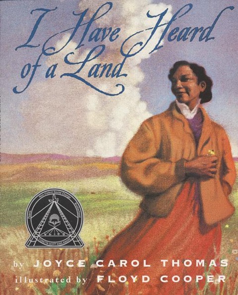 I Have Heard of a Land - Joyce Carol Thomas