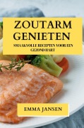 Cover-Bild zum Titel 'Zoutarm Genieten' von 'Emma Jansen'