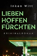 Cover-Bild zum Titel 'Lieben. Hoffen. Fürchten' von 'Inken Witt'