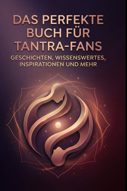 Das perfekte Buch für Tantra-Fans - Eva Frank