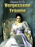 Cover-Bild zum Titel 'Vergessene Träume' von 'Stefan Zweig'