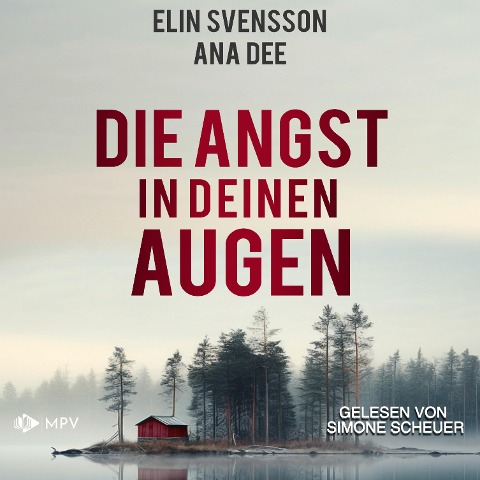 Die Angst in deinen Augen - Ana Dee, Elin Svensson