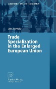 Trade Specialization in the Enlarged European Union - Dora Borbély