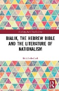 Cover-Bild zum Titel 'Bialik, the Hebrew Bible and the Literature of Nationalism' von 'David Aberbach'