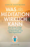 Cover-Bild zum Titel 'Was Meditation wirklich kann' von 'Ulrich Hoffmann'